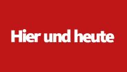 Logo für Hier und heute - Copyright: WDR